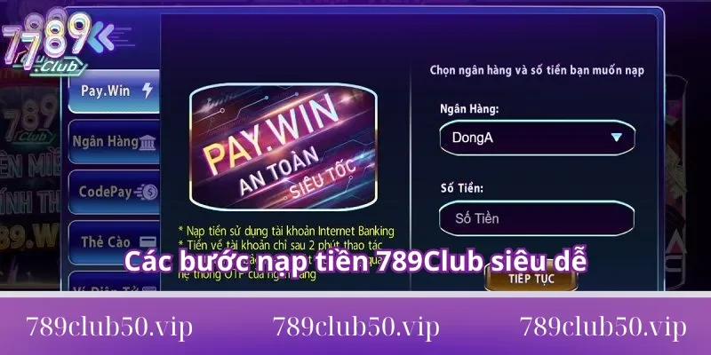 Các bước nạp tiền 789Club 