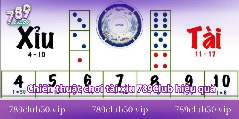 Chiến thuật chơi tài xỉu 789Club hiệu quả